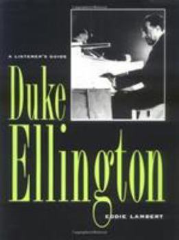 Hardcover Duke Ellington: A Listener's Guide (Studies in Jazz) Book