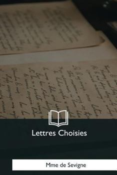 Paperback Lettres Choisies [French] Book