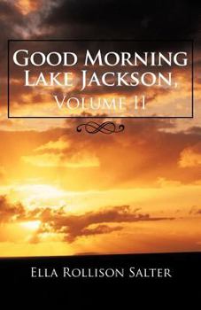 Paperback Good Morning Lake Jackson, Volume II Book