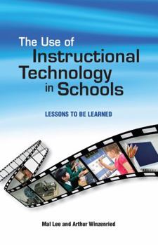 Paperback The Use of Instructional Technology in Schools: Lessons to Be Learned Book