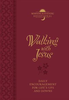 Leather Bound Walking with Jesus Morning & Evening Devotional: Daily Encouragement for Life's Ups and Downs Book