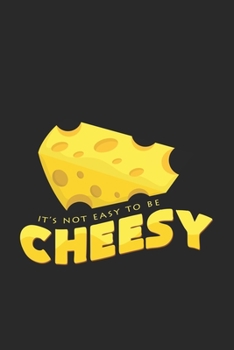 Paperback It's not easy to be cheesy: 6x9 Cheese - lined - ruled paper - notebook - notes Book