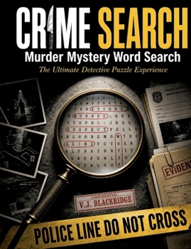 Crime Search Murder Mystery Word Search: The Ultimate Detective Puzzle Experience (German Edition)