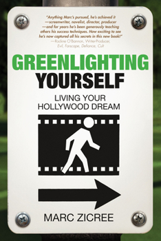 Paperback Greenlighting Yourself: Living Your Hollywood Dream Book