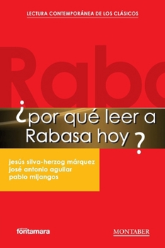 Paperback ¿Por qué leer a Rabasa hoy? [Spanish] Book