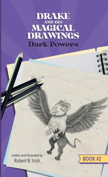Paperback Drake and His Magical Drawings: Dark Powers Book