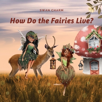 Paperback How Do the Fairies Live? Book