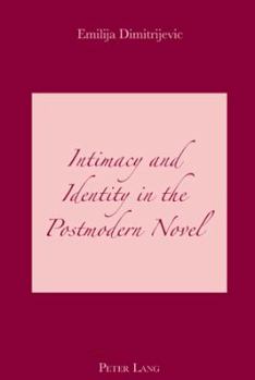 Paperback Intimacy and Identity in the Postmodern Novel Book