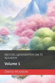 Paperback Miggiel Landskippen om te Klearjen: Volume 1 [Northern Frisian] Book
