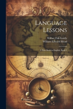 Paperback Language Lessons: A First Book in English, Book 1 Book