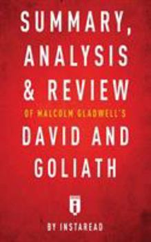 Paperback Summary, Analysis & Review of Malcolm Gladwell's David and Goliath by Instaread Book