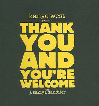 Spiral-bound Kanye West Presents Thank You and You're Welcome Book