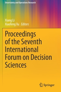 Paperback Proceedings of the Seventh International Forum on Decision Sciences Book
