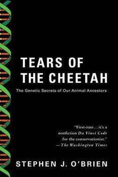 Paperback Tears of the Cheetah: And Other Tales from the Genetic Frontier Book