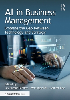 AI in Business Management: Bridging the Gap between Technology and Strategy