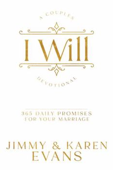 Paperback I Will: 365 Daily Promises for Your Marriage Book