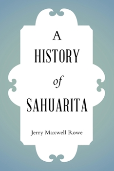 Paperback A History of Sahuarita Book