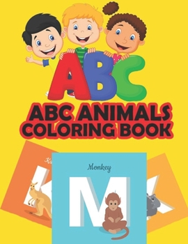 Paperback ABC Animals Coloring Book: A-Z Alphabet coloring books for kids and toddlers. Great Learning Activity for kids with big Alphabet Animals Book