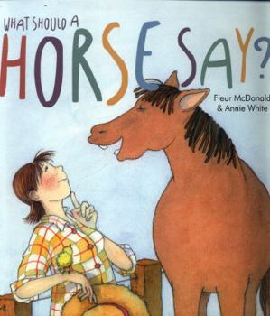 Paperback What Should a Horse Say? Book