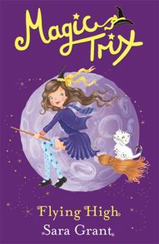 Flying High - Book #2 of the Magic Trix