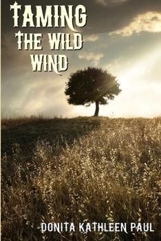 Paperback Taming the Wild Wind Book