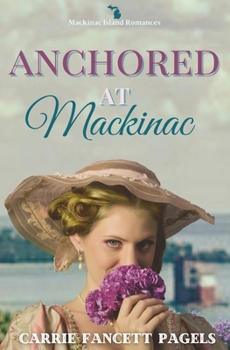 Paperback Anchored at Mackinac Book