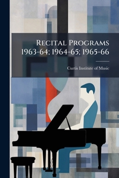 Paperback Recital Programs 1963-64; 1964-65; 1965-66 Book