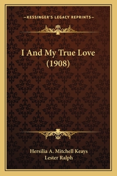 Paperback I And My True Love (1908) Book