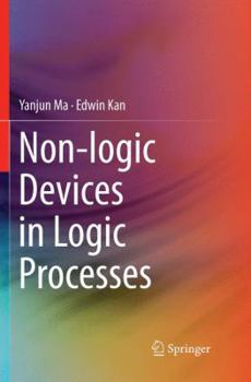 Paperback Non-Logic Devices in Logic Processes Book
