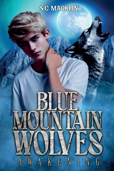 Paperback Blue Mountain Wolves: Awakening Book