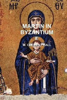 Paperback Martin in Byzantium Book