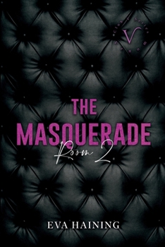 Paperback The Masquerade: Room 2 Discreet Edition (Eva Haining Discreet Editions) Book