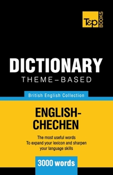 Paperback Theme-based dictionary British English-Chechen - 3000 words Book