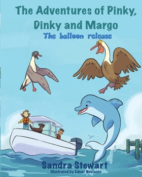 Paperback The Adventures of Pinky, Dinky and Margo: The balloon release Book