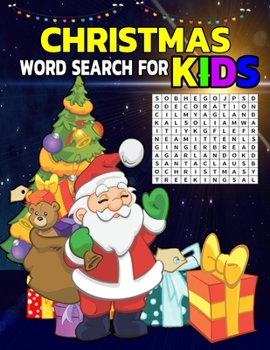 Paperback Christmas Word Search For Kids: Christmas Gifts For Kids & Adults (Puzzle Books) Exercise your brain and fill your heart with Christmas spirit Book