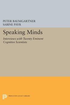 Paperback Speaking Minds: Interviews with Twenty Eminent Cognitive Scientists Book