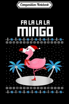 Paperback Composition Notebook: Fa La La Flamingo Ugly Christmas Sweater Funny Journal/Notebook Blank Lined Ruled 6x9 100 Pages Book