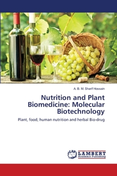 Paperback Nutrition and Plant Biomedicine: Molecular Biotechnology Book