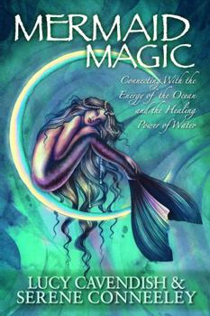 Paperback Mermaid Magic: Connecting With the Energy of the Ocean and the Healing Power of Water Book