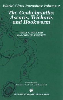 Paperback The Geohelminths: Ascaris, Trichuris and Hookworm Book