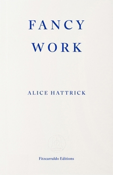 Paperback Fancy Work: Unpicking Past Lives Book