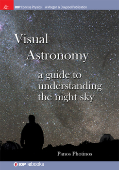 Hardcover Visual Astronomy: A Guide to Understanding the Night Sky Book