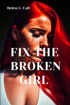 Fix The Broken Girl
