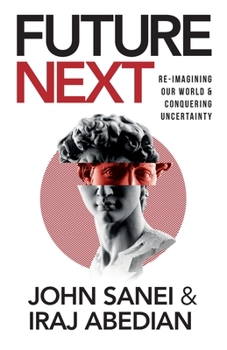 Paperback FutureNEXT: Re-imagining our world & conquering uncertainty Book