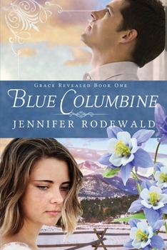 Paperback Blue Columbine: A Contemporary Christian Novel Book