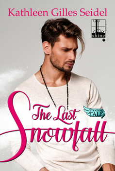 The Last Snowfall (Stand Tall) - Book #2 of the Stand Tall