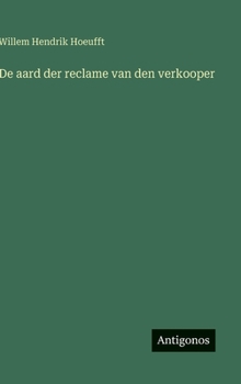 Hardcover De aard der reclame van den verkooper [Dutch] Book