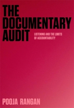 Hardcover The Documentary Audit: Listening and the Limits of Accountability Book