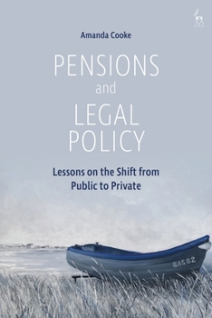 Paperback Pensions and Legal Policy: Lessons on the Shift from Public to Private Book