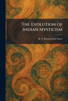 Paperback The Evolution of Indian Mysticism Book